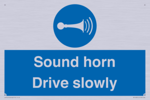 Sound horn Drive slowly